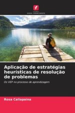 Aplicaç?o de estratégias heurísticas de resoluç?o de problemas
