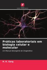 Práticas laboratoriais em biologia celular e molecular