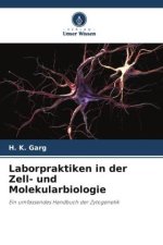 Laborpraktiken in der Zell- und Molekularbiologie