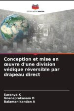 Conception et mise en ?uvre d'une division védique réversible par drapeau direct
