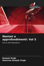 Nozioni e approfondimenti: Vol 5