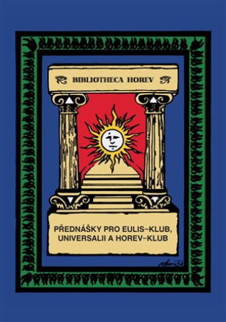 Pďż˝ednďż˝ky pro Eulis-klub, Universalii a Horev-klub