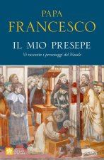mio presepe. Vi racconto i personaggi del Natale