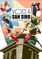 Voci a San Siro. Racconti e testimonianze sullo stadio «più bello del mondo»
