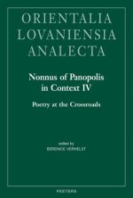 Nonnus of Panopolis in Context IV: Poetry at the Crossroads