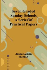 Seven Graded Sunday Schools
