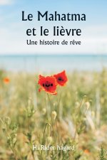 Le Mahatma et le li?vre  Une histoire de r?ve