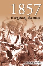 Freedom Struggle of 1857 in Kannada (1857 ರ ಸ್ವಾತಂತ್ರ್ಯ ಹೋರ&