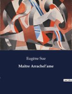 MAITRE ARRACHEL AME