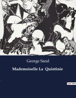 MADEMOISELLE QUINTINIE