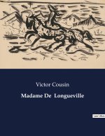 MADAME DE LONGUEVILLE