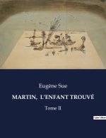 MARTIN,  L?ENFANT TROUVÉ