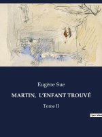 MARTIN,  L?ENFANT TROUVÉ