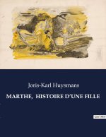 MARTHE,  HISTOIRE D?UNE FILLE