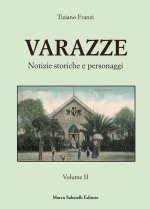 Varazze. Notizie storiche e personaggi