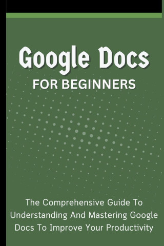 Google Docs For Beginners