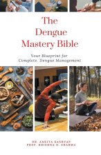 The Dengue Mastery Bible