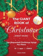 The Giant Book Of Christmas Sheet Music Top-Requested Christmas Songs For Piano 60 Best Songs
