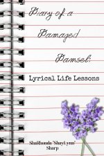 Diary of a Damaged Damsel