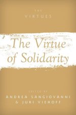 The Virtue of Solidarity (Hardback)