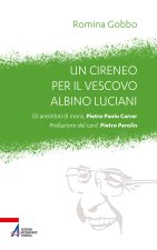 cireneo per il vescovo Albino Luciani. Gli aneddoti di mons. Pietro Paolo Carrer