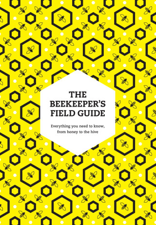 Beekeeper’s Field Guide
