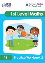 Primary Maths for Scotland 1B Practice Workbook 2