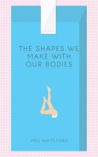 Shapes We Make With Our Bodies