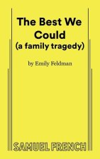 The Best We Could (a family tragedy)