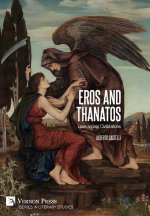 Eros and Thanatos. Love across Civilizations