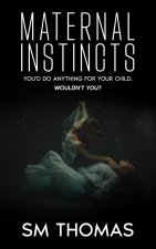 Maternal Instincts