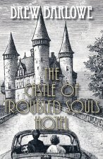 The Castle of Troubled Souls Hotel