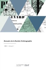 Annuaire de la Société d'ethnographie