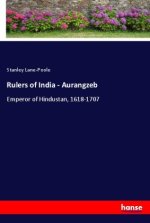 Rulers of India - Aurangzeb