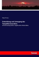 Entwicklung und Untergang des Tempelherrenordens