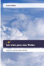 Ich wäre gern eine Wolke
