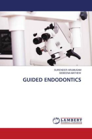 GUIDED ENDODONTICS
