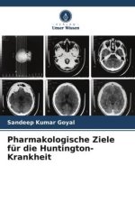 Pharmakologische Ziele für die Huntington-Krankheit