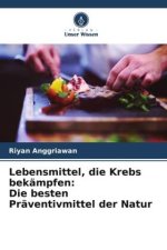 Lebensmittel, die Krebs bekämpfen: Die besten Präventivmittel der Natur