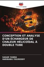 CONCEPTION ET ANALYSE D'UN ÉCHANGEUR DE CHALEUR HÉLICO?DAL ? DOUBLE TUBE