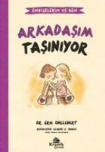 Arkadasim Tasiniyor - Endiselerim ve Ben 3