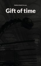 Gift of time