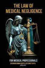 Law of Medical Negligence for Medical Professionals