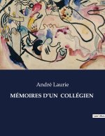 MÉMOIRES D?UN  COLLÉGIEN