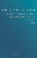 L’âge de la contre-raison