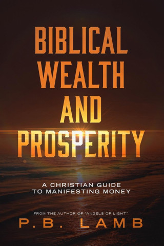 Biblical Wealth and Prosperity