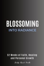 Blossoming into Radiance