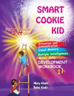 Smart Cookie Kid For 3-4 Year Olds Attention and Concentration Visual Memory Multiple Intelligences Motor Skills Book 1B