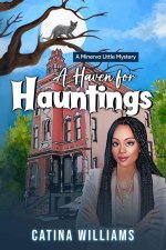 A Haven for Hauntings