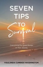 Seven Tips to Survival